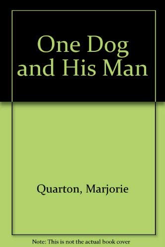 Stock image for One Dog and His Man for sale by Kennys Bookstore