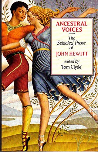 Stock image for Ancestral voices: The selected prose of John Hewitt for sale by Books From California