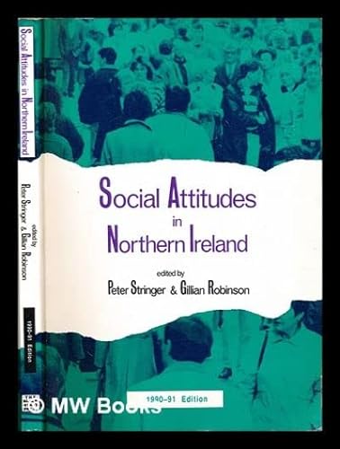 Imagen de archivo de First Report, 1990-91 (Social Attitudes in Northern Ireland) a la venta por WorldofBooks