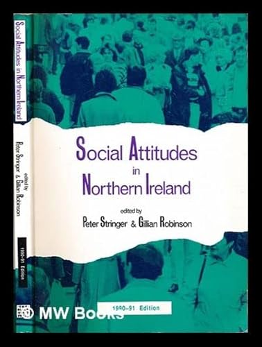 Stock image for First Report, 1990-91 (Social Attitudes in Northern Ireland) for sale by WorldofBooks