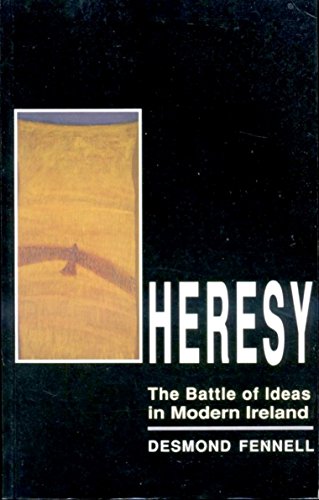 Stock image for Heresy : battle of ideas in modern Ireland for sale by Shaker Mill Books