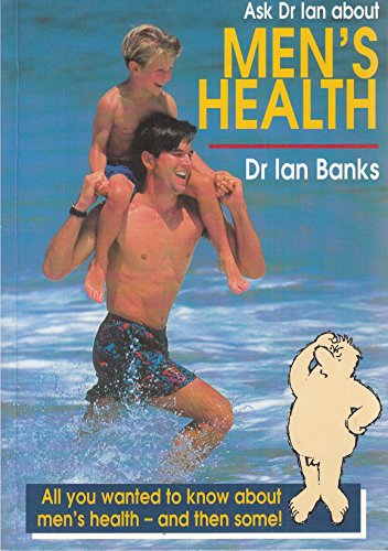 Beispielbild fr Ask Dr Ian about Men's Health zum Verkauf von Bookmans