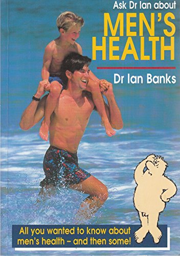 Imagen de archivo de Ask Dr Ian about Men's Health a la venta por Bookmans