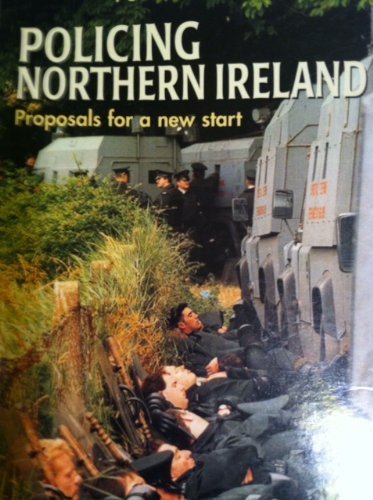 Imagen de archivo de Policing Northern Ireland: Proposals for a New Start a la venta por WorldofBooks