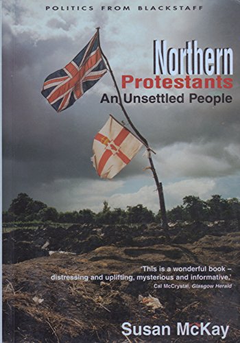 Imagen de archivo de Northern Protestants: An Unsettled People a la venta por ThriftBooks-Atlanta