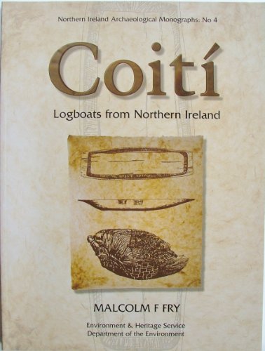 Stock image for Coiti: Logboats from Northern Ireland for sale by GF Books, Inc.