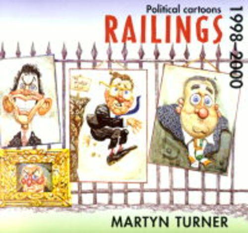 Stock image for Railings: Political Cartoons, 1998-2000 for sale by WorldofBooks