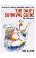 Stock image for Dad's Survival Guide, The: The Early Years for sale by Tall Stories BA