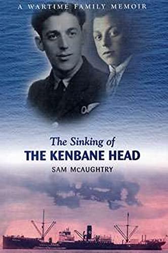 Stock image for Sinking of the 'Kenbane Head' for sale by WorldofBooks