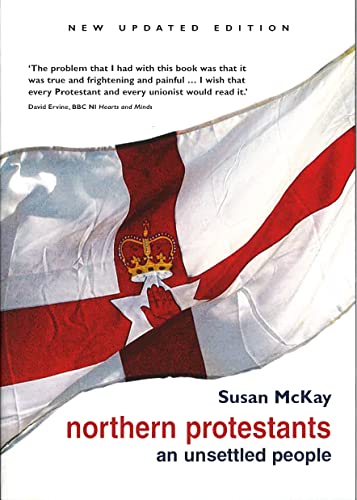 9780856407710: Northern Protestants: An Unsettled People