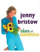 Stock image for Jenny Bristow: A Taste of Sunshine for sale by WorldofBooks