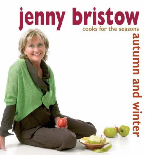 Imagen de archivo de Autumn and Winter (Jenny Bristow Cooks for the Seasons) a la venta por WorldofBooks