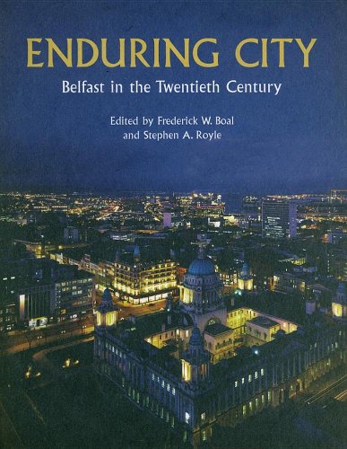 Beispielbild fr Enduring City: Belfast the Twentieth Century zum Verkauf von WorldofBooks