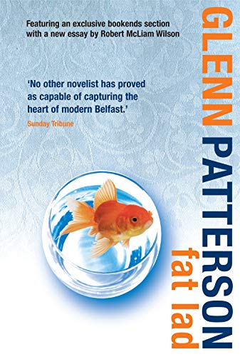 Beispielbild fr Fat Lad: A classic Belfast novel by one of the best contemporary Irish writers zum Verkauf von Books From California