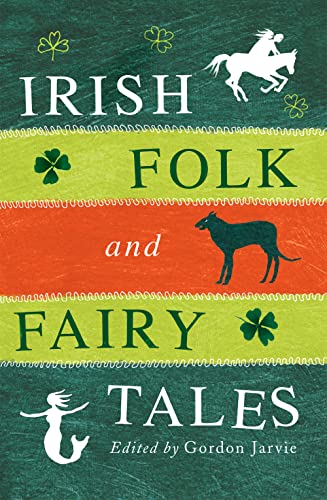 Imagen de archivo de Irish Folk and Fairy Tales a la venta por Books From California
