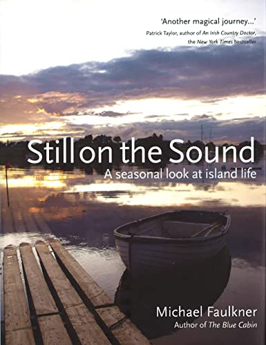Stock image for Still on the Sound: A Seasonal Look at Island Life for sale by AwesomeBooks