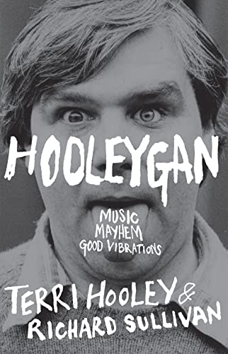 Hooleygan: Music, Mayhem, Good Vibrations (9780856408519) by Hooley, Terri