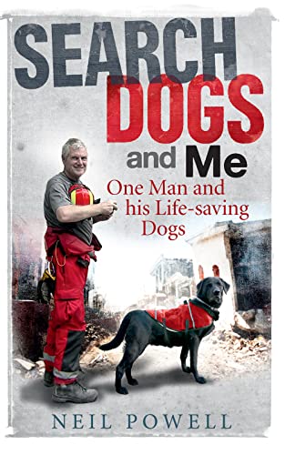 9780856408670: Search Dogs and Me: One Man and His Life-Saving Dogs