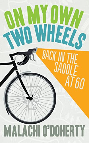 Stock image for On My Own Two Wheels: Back in the Saddle at 60 for sale by HPB-Ruby