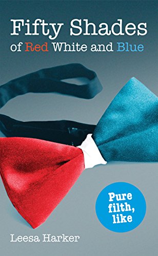 9780856409059: Fifty Shades of Red White and Blue: Maggie Muff Trilogy, Book 1
