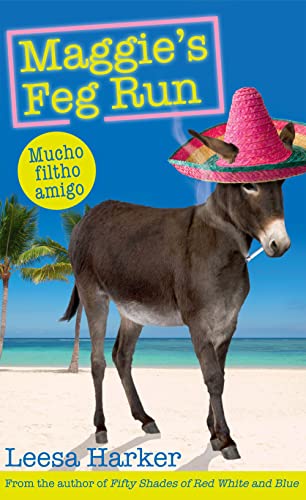 Stock image for Maggie's Feg Run: Maggie Muff Trilogy, Book 3 for sale by WorldofBooks