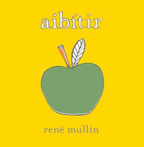 Stock image for Aibitir: An Irish ABC (Irish Edition) for sale by Kennys Bookshop and Art Galleries Ltd.