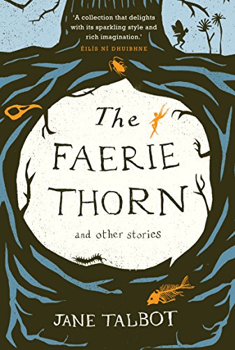 Stock image for The Faerie Thorn and other stories for sale by Better World Books