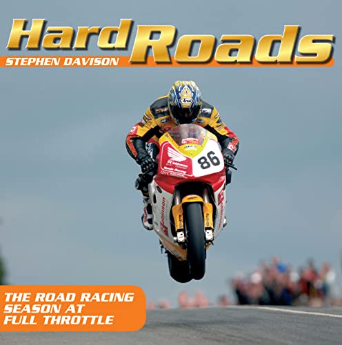 Beispielbild fr Hard Roads: The Road Racing Season at Full Throttle zum Verkauf von ThriftBooks-Dallas