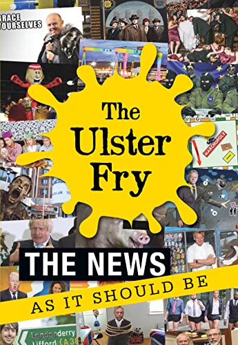 Stock image for The Ulster Fry: The News as it Should be (Humour) for sale by AwesomeBooks