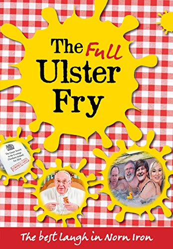 Imagen de archivo de The Full Ulster Fry  The best laugh in Norn Iron a la venta por AwesomeBooks