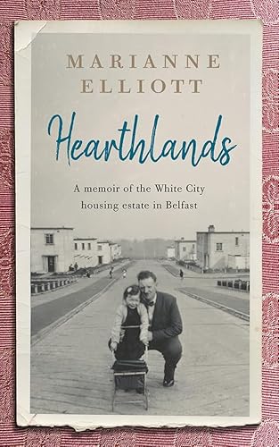 Stock image for Hearthlands: A memoir of the White City housing estate in Belfast for sale by WorldofBooks