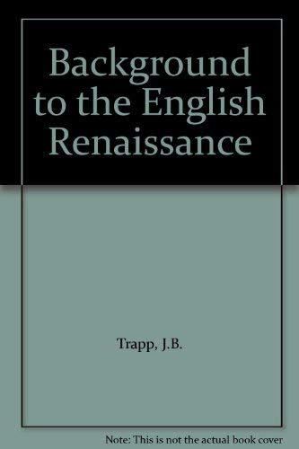 Stock image for Background to the English Renaissance for sale by Shore Books