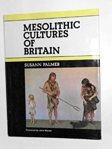Mesolithic Cultures of Britain