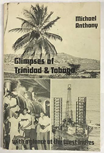 Glimpses of Trinidad & Tobago: With a glance at the West Indies