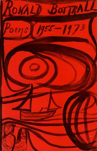 9780856460111: Ronald Bottrall: Poems 1955-1973