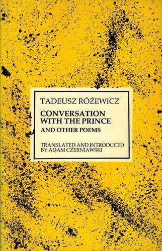 Beispielbild fr Conversation with the Prince : And Other Poems zum Verkauf von Better World Books