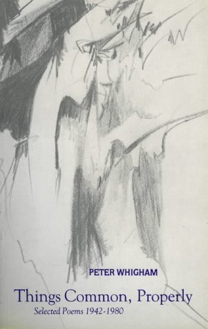 Stock image for Things Common, Properly: Selected Poems 1942-1982 for sale by WorldofBooks