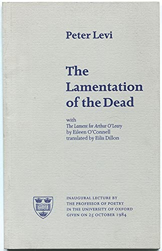 Beispielbild fr The Lamentation of the Dead, With 'The Lament For Arthur O'Leary' by Eileen O'Connell zum Verkauf von Anybook.com