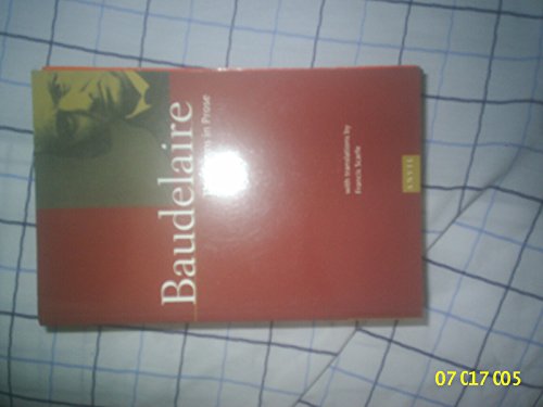 Beispielbild fr Baudelaire: The Poems in Prose (French and English Edition) zum Verkauf von Books From California