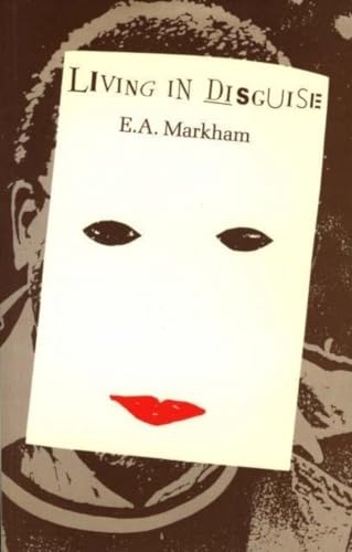 Living in Disguise (9780856461736) by Markham, E. A.