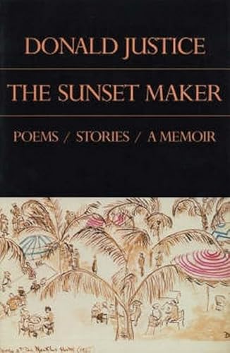 9780856461958: The Sunset Maker: Poems / Stories / A Memoir