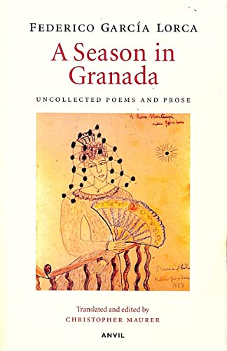 Beispielbild fr Season in Granada: Uncollected Poems and Prose zum Verkauf von WorldofBooks