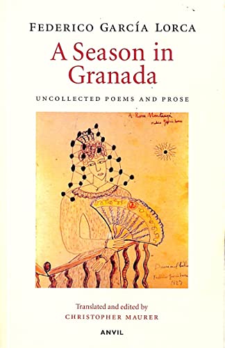 Stock image for A Season in Granada: Uncollected Poems and Prose for sale by Irish Booksellers