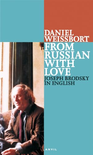 9780856463426: From Russian with Love: Joseph Brodsky in English: Pages from a Journal 1996-97 (Poetica)