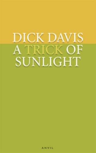 Beispielbild fr Trick of Sunlight: Poems 2001-2005 zum Verkauf von WorldofBooks