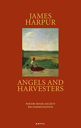 Angels and Harvesters (9780856464478) by Harpur, James