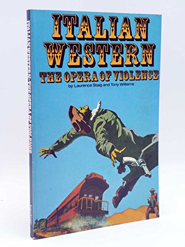 Imagen de archivo de Italian Western: The Opera of Violence a la venta por WorldofBooks