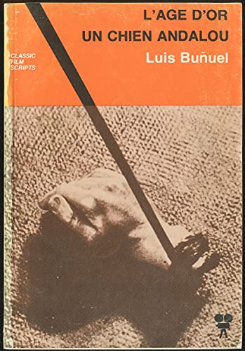 L'age D'or and Un Chien Andalou (9780856470790) by Bunuel, Luis