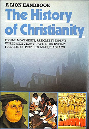 Stock image for The History of Christianity (A Lion handbook) for sale by Reuseabook