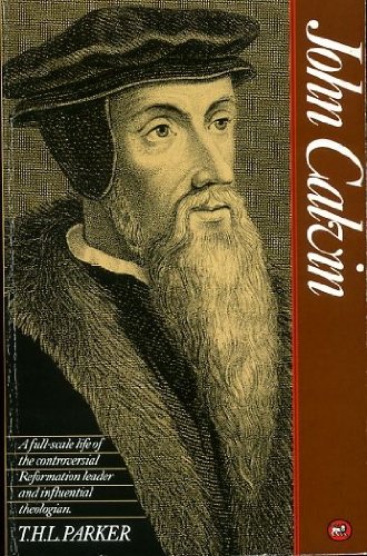 9780856480812: John Calvin: A Biography